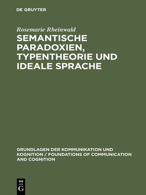 cover image of Semantische Paradoxien, Typentheorie und ideale Sprache